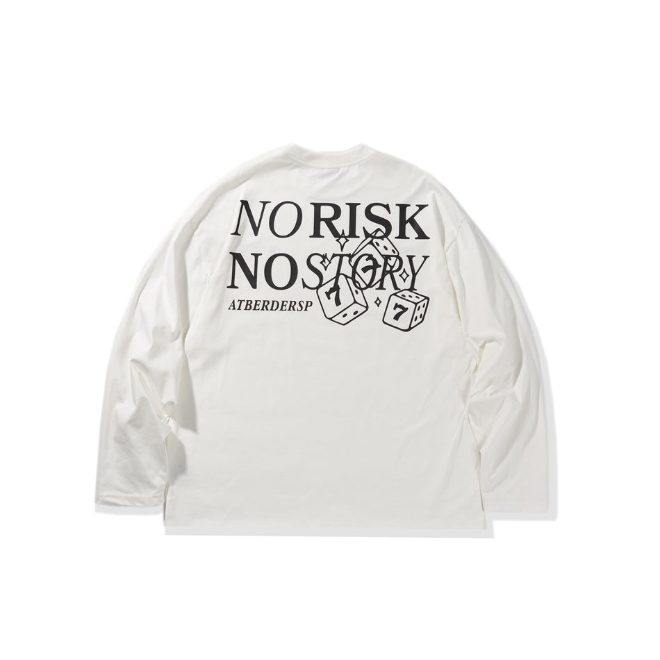 White long-sleeve oversized tee, back view, with large black NO RISK NO STORY lettering and dice graphic