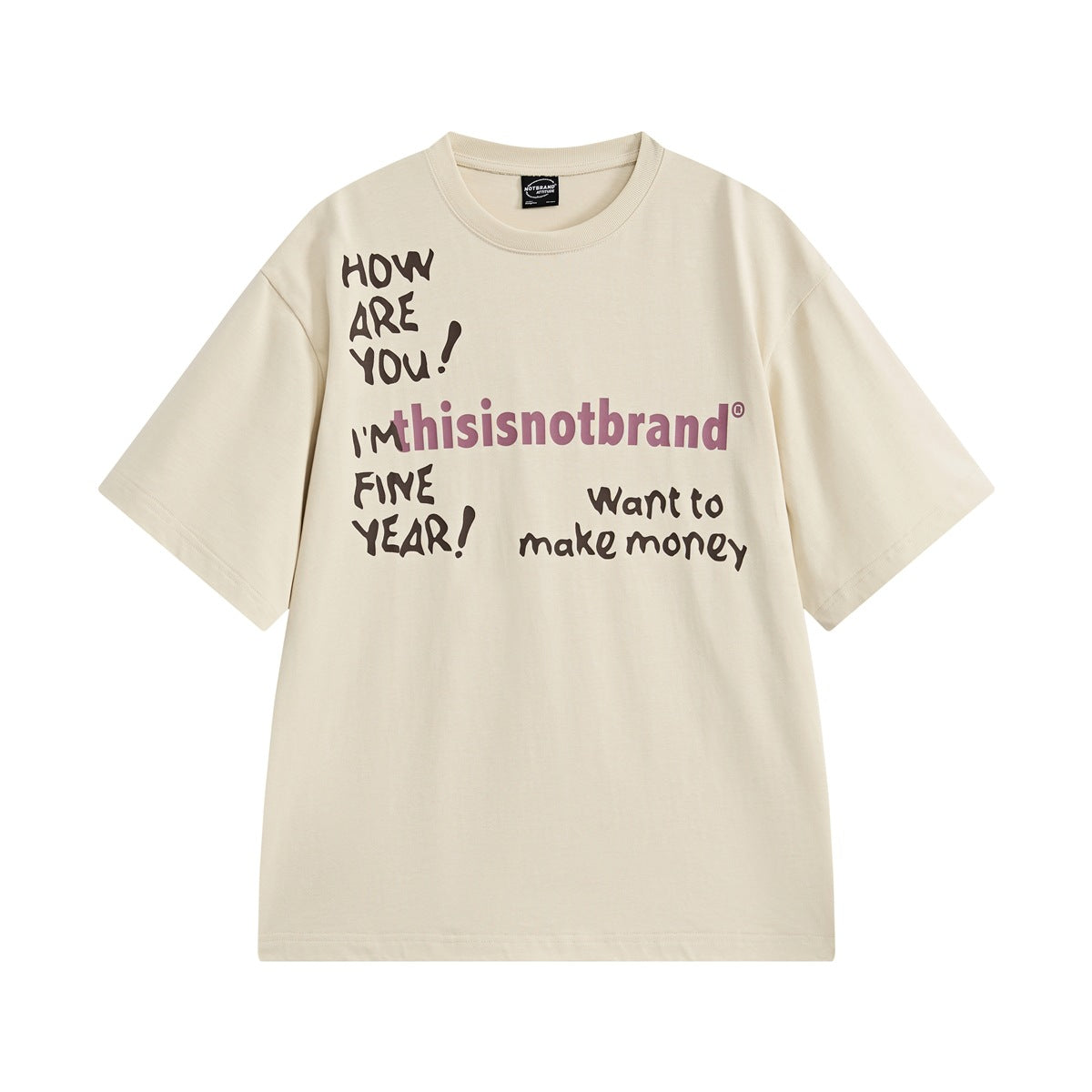 Beige short-sleeve crew-neck T-shirt with dark brown and mauve handwritten-style slogan print on the front