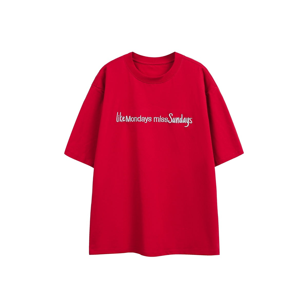 Red short-sleeve crew-neck T-shirt with silver embroidered 'like Mondays miss Sundays' lettering on the chest
